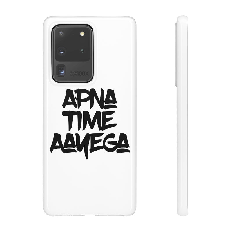 Apna Time Aayega Snap Cases iPhone or Samsung - Phone Case by GTA Desi Store