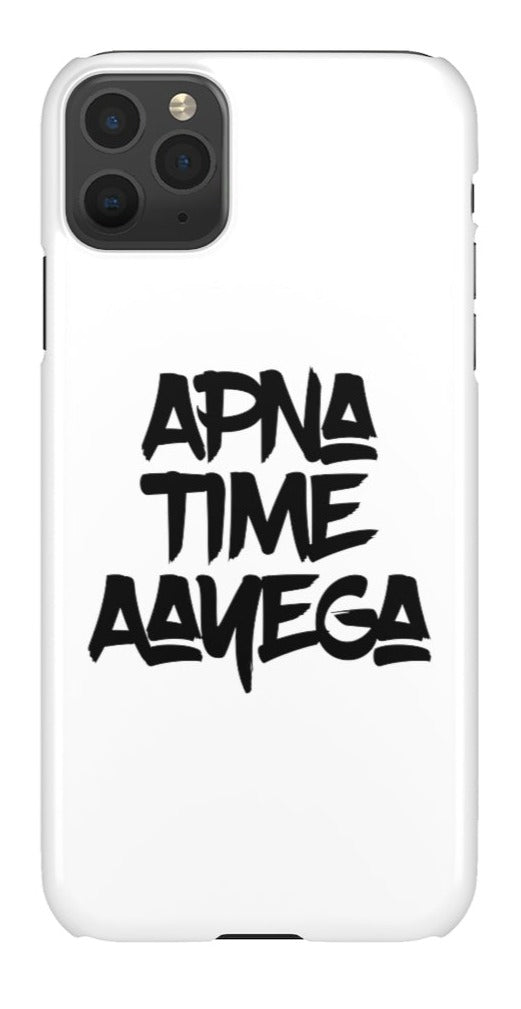 Apna Time Aayega Snap Cases iPhone or Samsung - Phone Case by GTA Desi Store