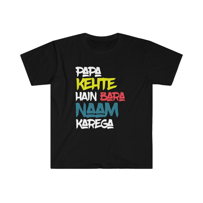 Papa Kehte Hain Bara Naam Karega Unisex Softstyle T-Shirt - Black / S - T-Shirt by GTA Desi Store
