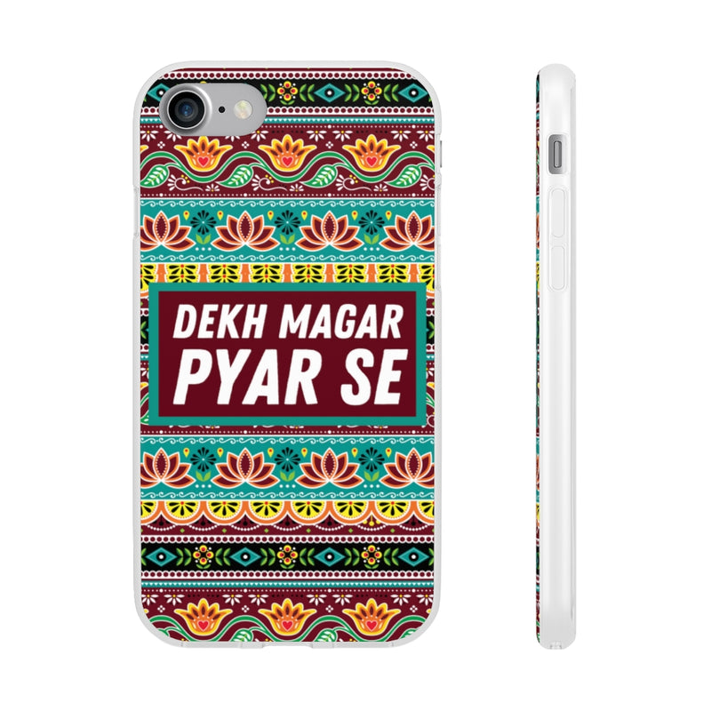 Dekh Magar Pyar Se Flexi Cases - iPhone 7 - Phone Case by GTA Desi Store