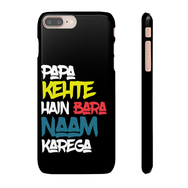 Papa Kehte Hain Bara Naam Karega Snap Cases iPhone or Samsung - Phone Case by GTA Desi Store