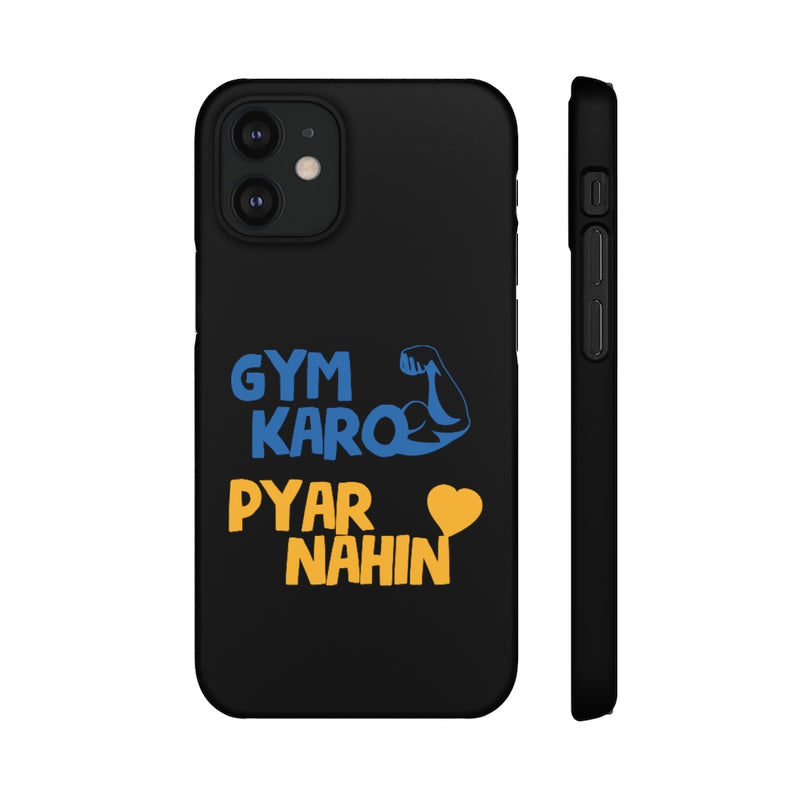 Gym Karo Pyar Nahin Snap Cases iPhone or Samsung - Phone Case by GTA Desi Store