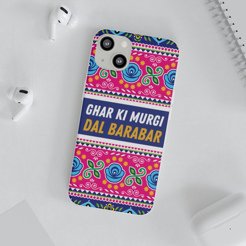 Ghar Ki Murgi Dal Barabar Flexi Cases - Phone Case by GTA Desi Store