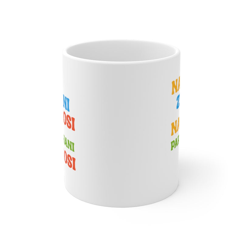 Na Zinani Hosi Na Pareeshani Hosi Ceramic Mugs (11oz\15oz\20oz) - Mug by GTA Desi Store