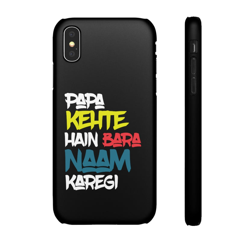 Papa Kehte Hain Bara Naam Karegi Snap Cases iPhone or Samsung - Phone Case by GTA Desi Store