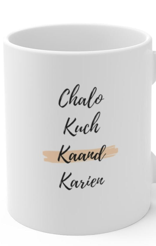 Chalo Kuch Kaand Karien Ceramic Mugs (11oz\15oz\20oz) - 11oz / White - Mug by GTA Desi Store