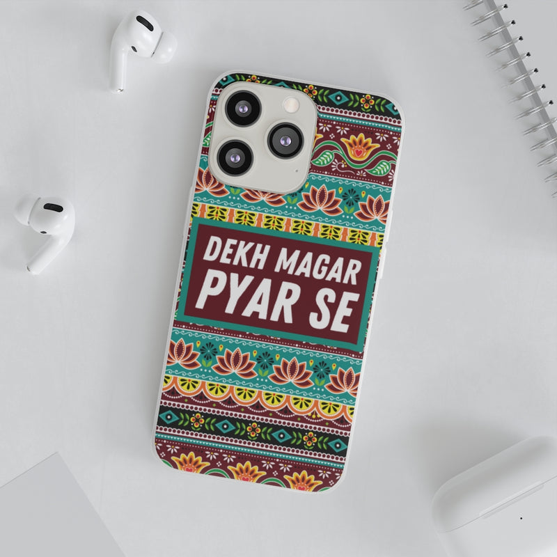 Dekh Magar Pyar Se Flexi Cases - Phone Case by GTA Desi Store