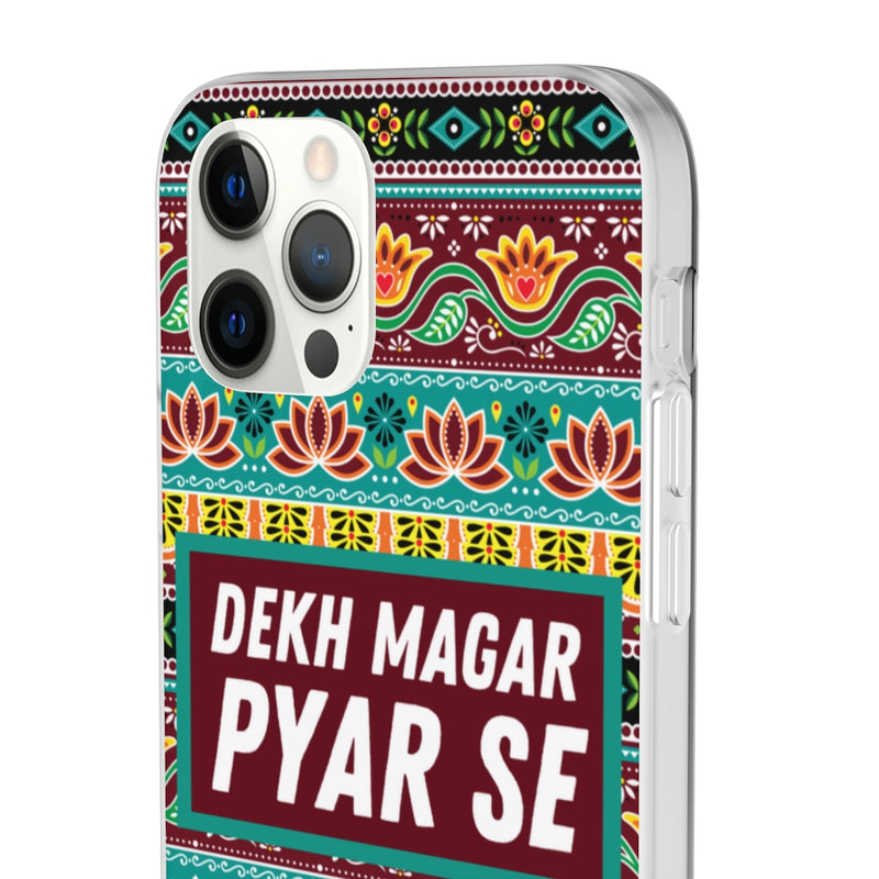 Dekh Magar Pyar Se Flexi Cases - Phone Case by GTA Desi Store