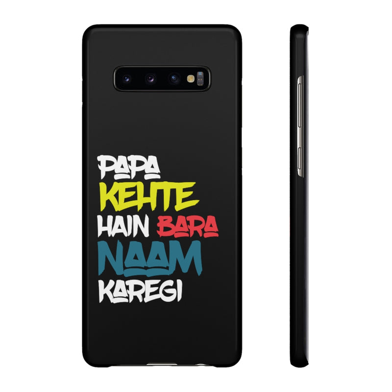 Papa Kehte Hain Bara Naam Karegi Snap Cases iPhone or Samsung - Samsung Galaxy S10 Plus / Glossy - Phone Case by GTA Desi Store