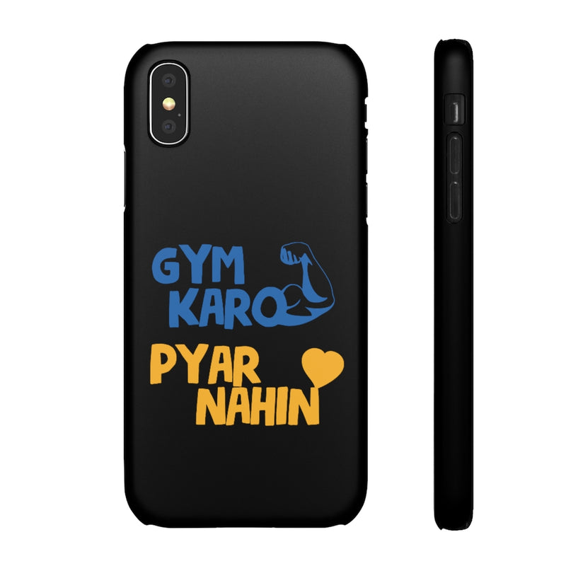 Gym Karo Pyar Nahin Snap Cases iPhone or Samsung - Phone Case by GTA Desi Store