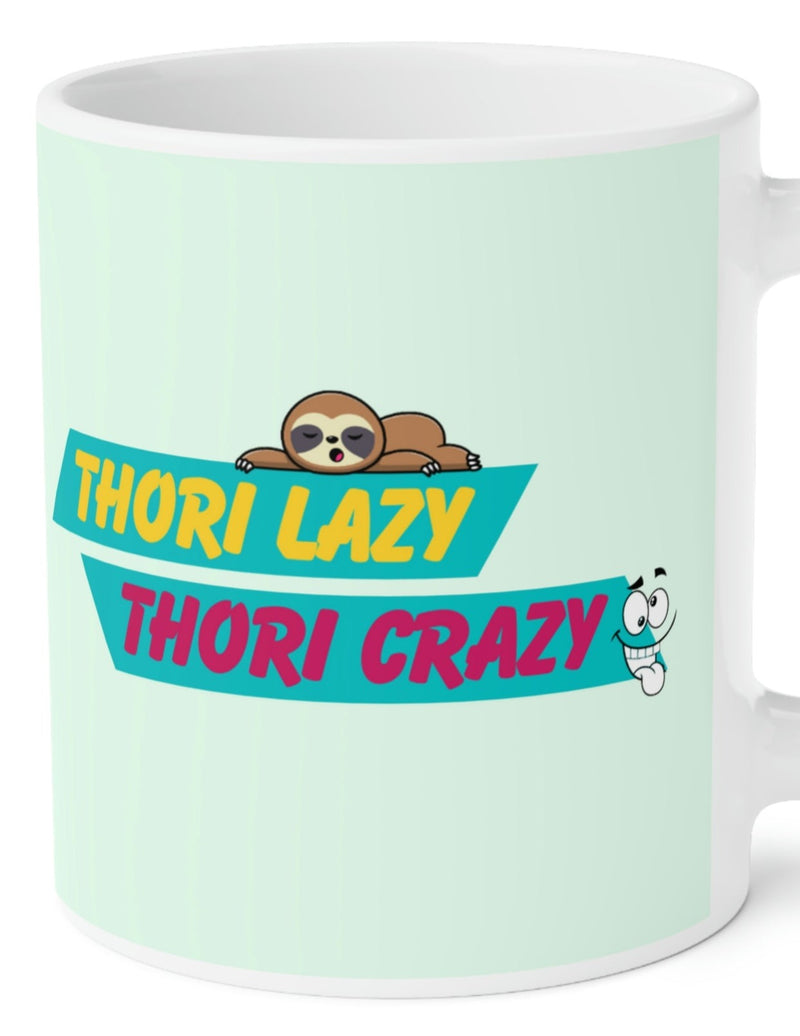 THORI LAZY THORI CRAZY Ceramic Mugs (11oz)