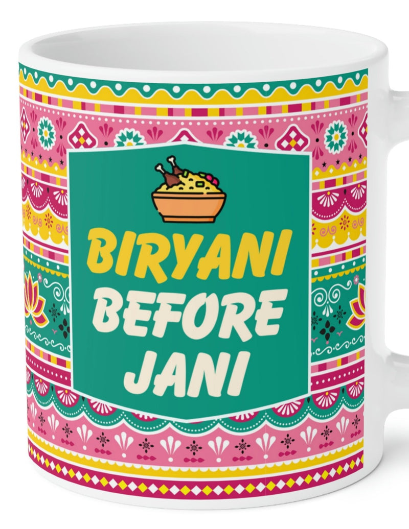 BIRYANI BEFORE JANI Ceramic Mug (11oz)