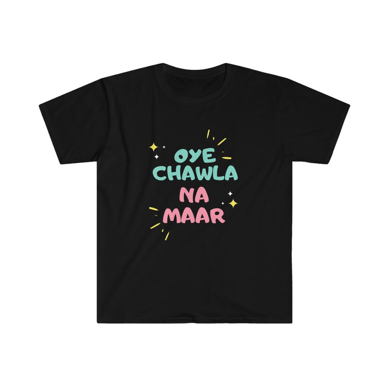 Oye Chawla Na Maar Unisex Softstyle T-Shirt - Black / S - T-Shirt by GTA Desi Store