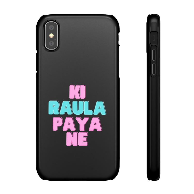 Ki Raula Paya Ne Snap Cases iPhone or Samsung - Phone Case by GTA Desi Store