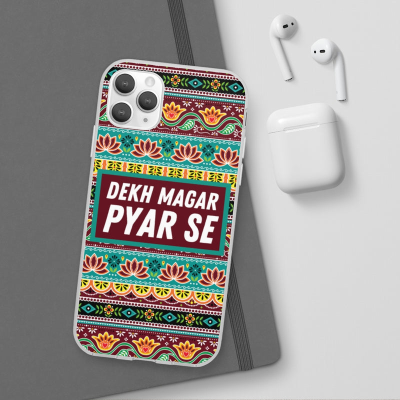 Dekh Magar Pyar Se Flexi Cases - Phone Case by GTA Desi Store