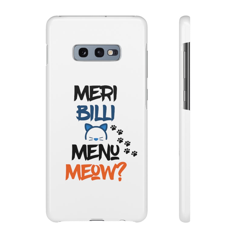 Meri Billi Menu Meow Snap Cases iPhone or Samsung - Phone Case by GTA Desi Store