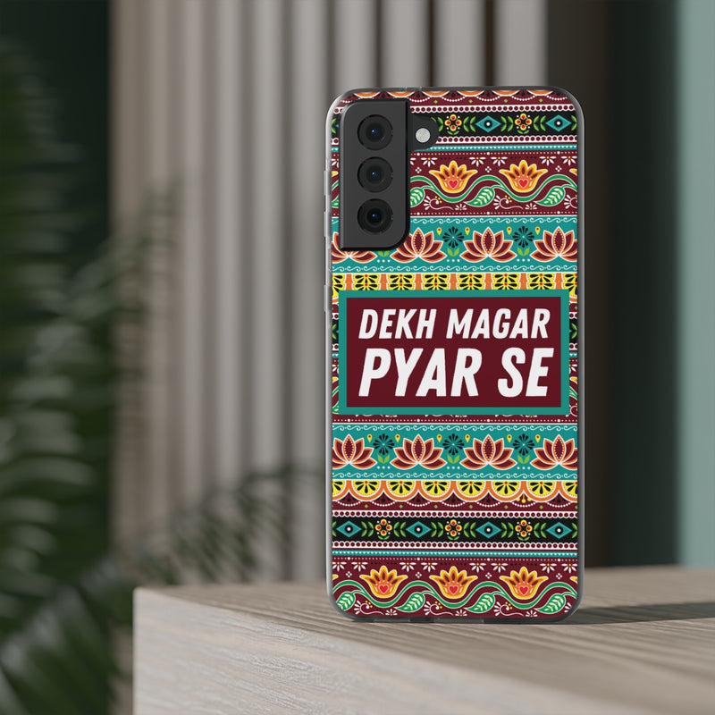 Dekh Magar Pyar Se Flexi Cases - Phone Case by GTA Desi Store