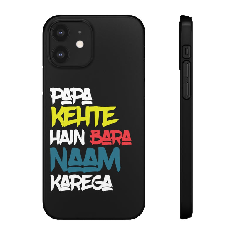 Papa Kehte Hain Bara Naam Karega Snap Cases iPhone or Samsung - Phone Case by GTA Desi Store