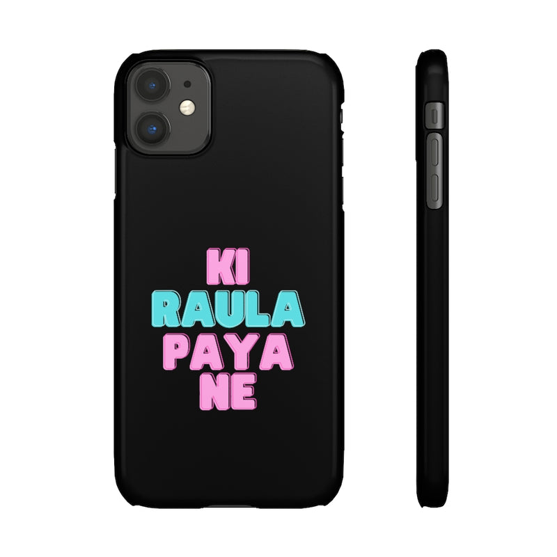 Ki Raula Paya Ne Snap Cases iPhone or Samsung - Phone Case by GTA Desi Store