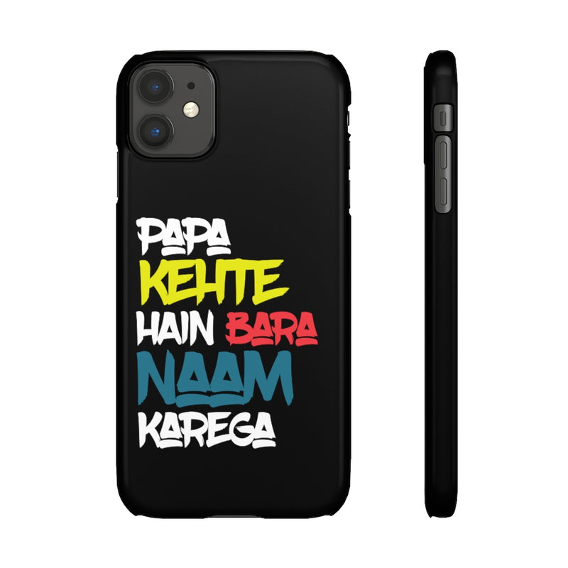 Papa Kehte Hain Bara Naam Karega Snap Cases iPhone or Samsung - Phone Case by GTA Desi Store