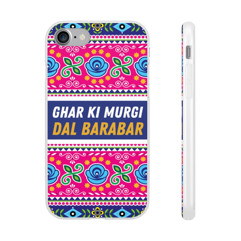 Ghar Ki Murgi Dal Barabar Flexi Cases - iPhone 7 with gift packaging - Phone Case by GTA Desi Store