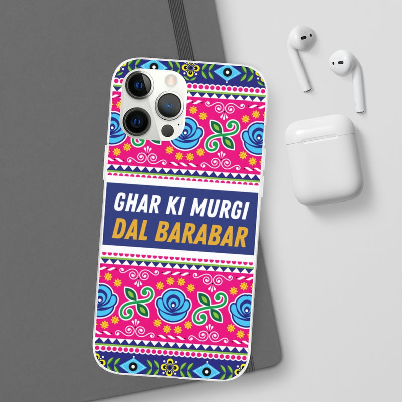 Ghar Ki Murgi Dal Barabar Flexi Cases - Phone Case by GTA Desi Store