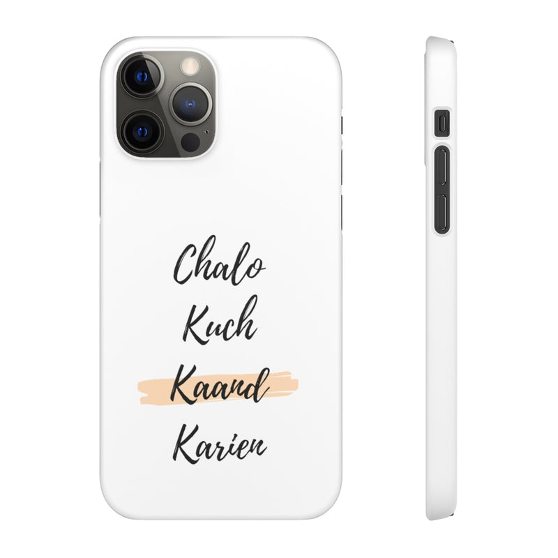 Chalo Kuch Kaand Karien Snap Cases iPhone or Samsung - Phone Case by GTA Desi Store