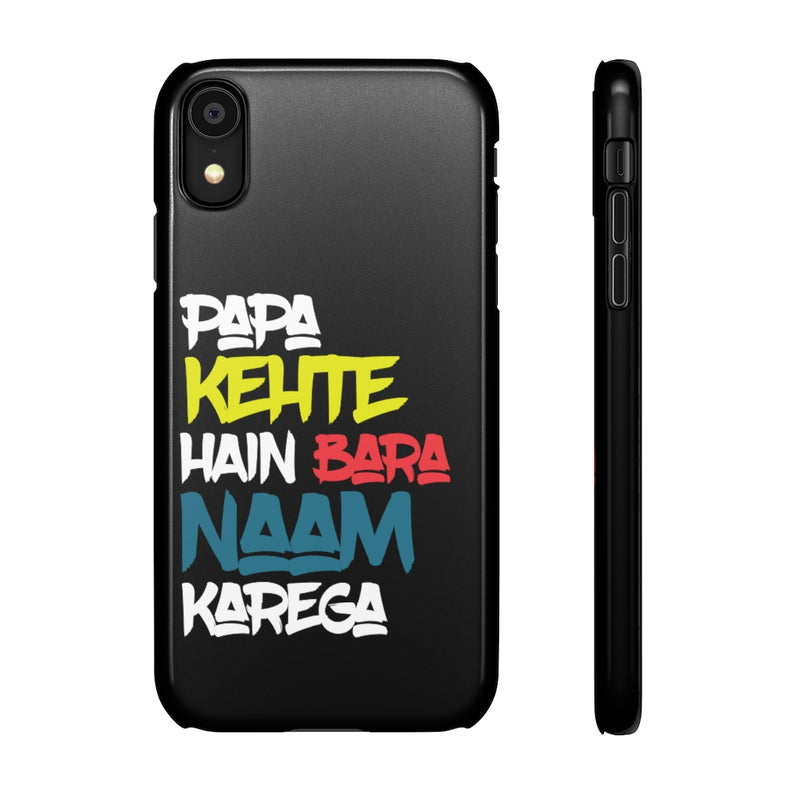 Papa Kehte Hain Bara Naam Karega Snap Cases iPhone or Samsung - Phone Case by GTA Desi Store