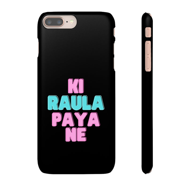Ki Raula Paya Ne Snap Cases iPhone or Samsung - Phone Case by GTA Desi Store