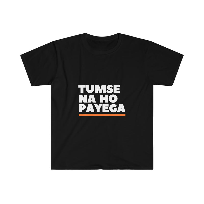 Tumse Na Ho Payega Unisex Softstyle T-Shirt - Black / S - T-Shirt by GTA Desi Store