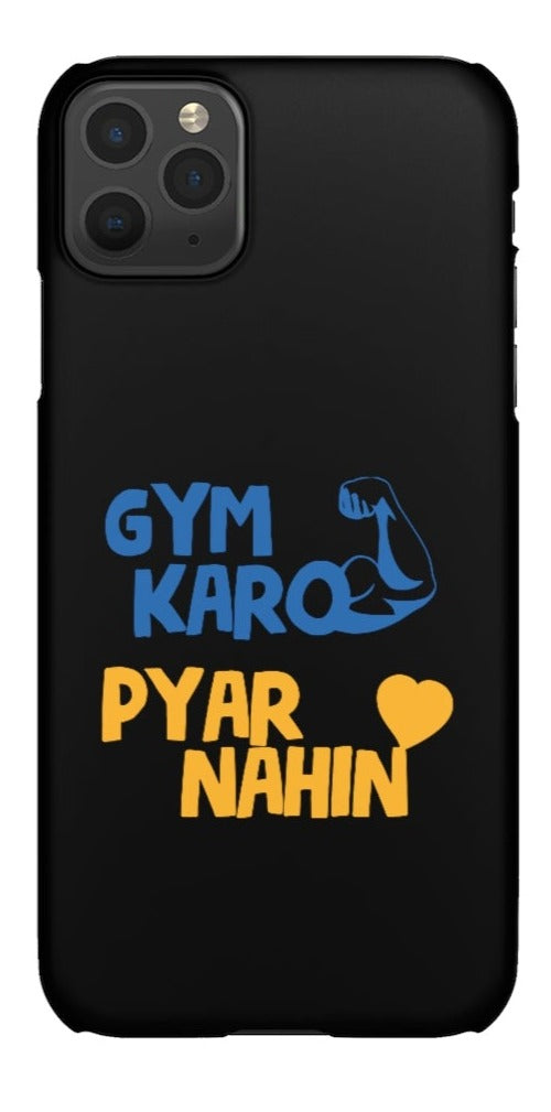 Gym Karo Pyar Nahin Snap Cases iPhone or Samsung - Phone Case by GTA Desi Store