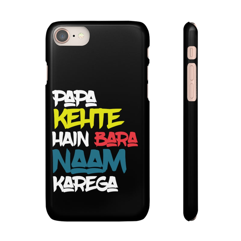 Papa Kehte Hain Bara Naam Karega Snap Cases iPhone or Samsung - Phone Case by GTA Desi Store