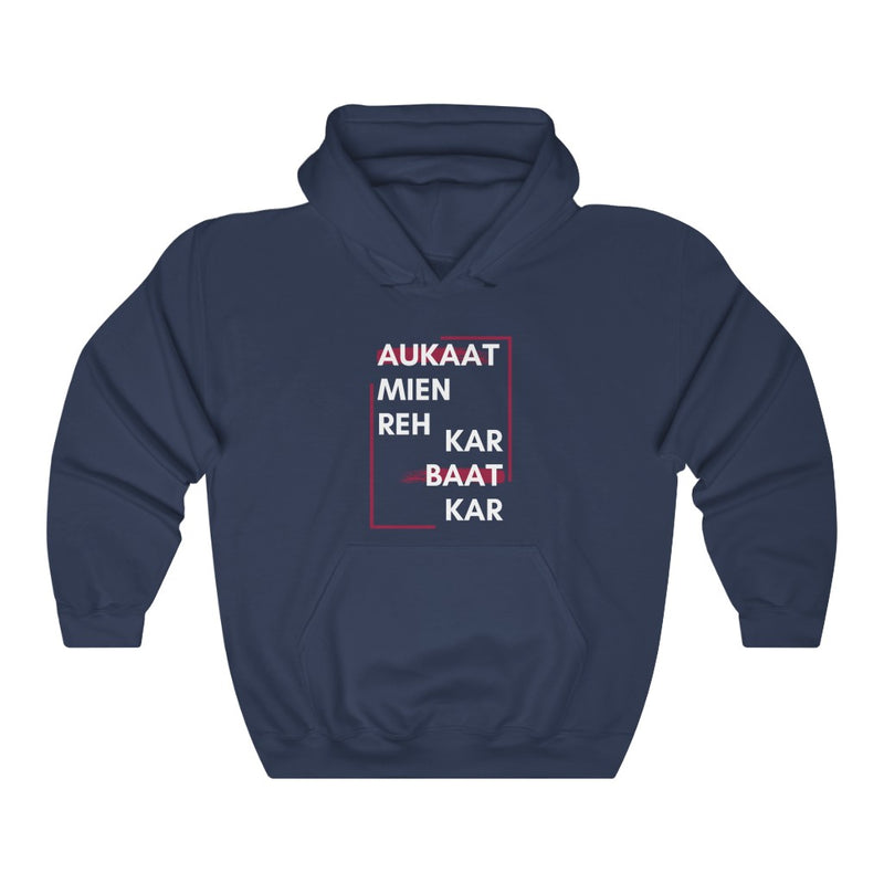 Aukaat Mein Reh Ker Baat Kar Unisex Heavy Blend™ Hooded Sweatshirt - Navy / S - Hoodie by GTA Desi Store