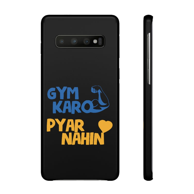 Gym Karo Pyar Nahin Snap Cases iPhone or Samsung - Phone Case by GTA Desi Store