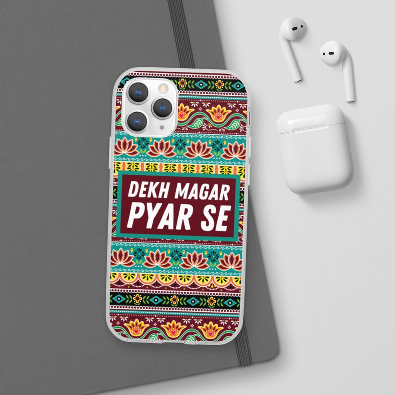 Dekh Magar Pyar Se Flexi Cases - Phone Case by GTA Desi Store