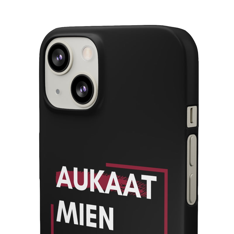 Aukaat Mein Reh Keh Baat Kar Snap Cases iPhone or Samsung - iPhone 13 / Matte - Phone Case by GTA Desi Store