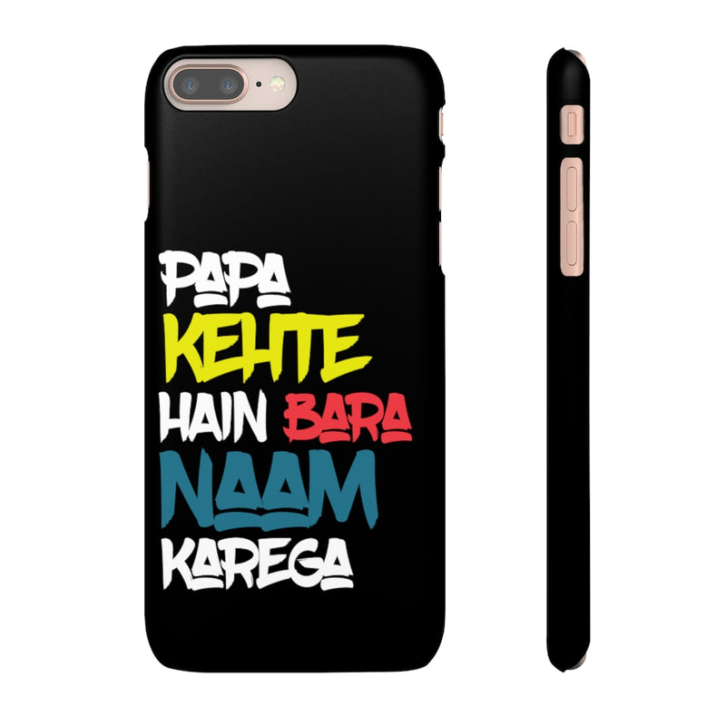 Papa Kehte Hain Bara Naam Karega Snap Cases iPhone or Samsung - Phone Case by GTA Desi Store