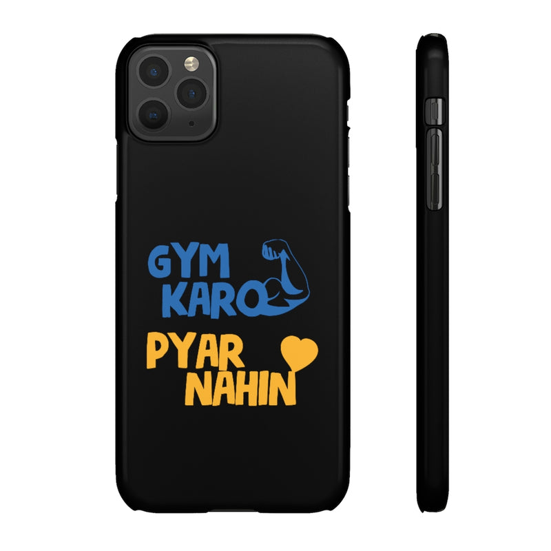 Gym Karo Pyar Nahin Snap Cases iPhone or Samsung - Phone Case by GTA Desi Store