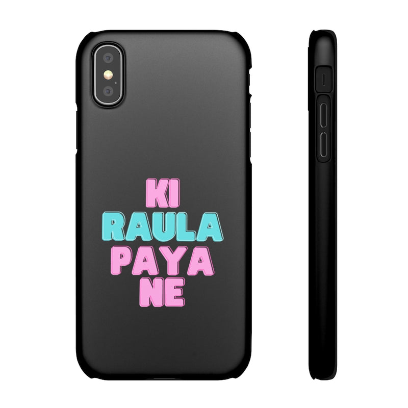 Ki Raula Paya Ne Snap Cases iPhone or Samsung - Phone Case by GTA Desi Store