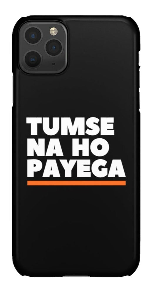 Tumse Na Ho Payega Snap Cases iPhone or Samsung - Phone Case by GTA Desi Store