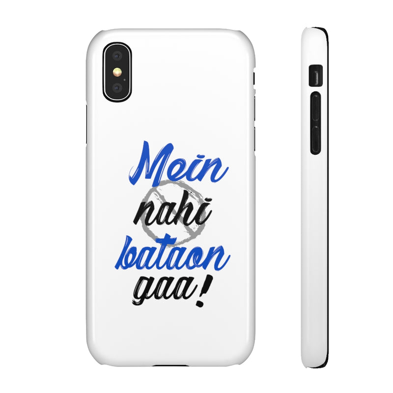 Mein Nahi Bataon gaa Snap Cases iPhone or Samsung - iPhone X / Glossy - Phone Case by GTA Desi Store
