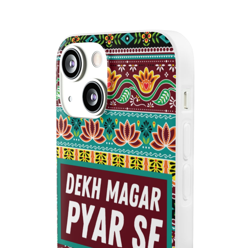 Dekh Magar Pyar Se Flexi Cases - Phone Case by GTA Desi Store