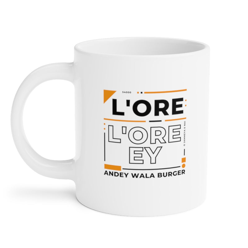 L'ore L'ore Ey Andey Wala Burger Jammeya E Nai Ceramic Mugs (11oz\15oz\20oz) - Mug by GTA Desi Store