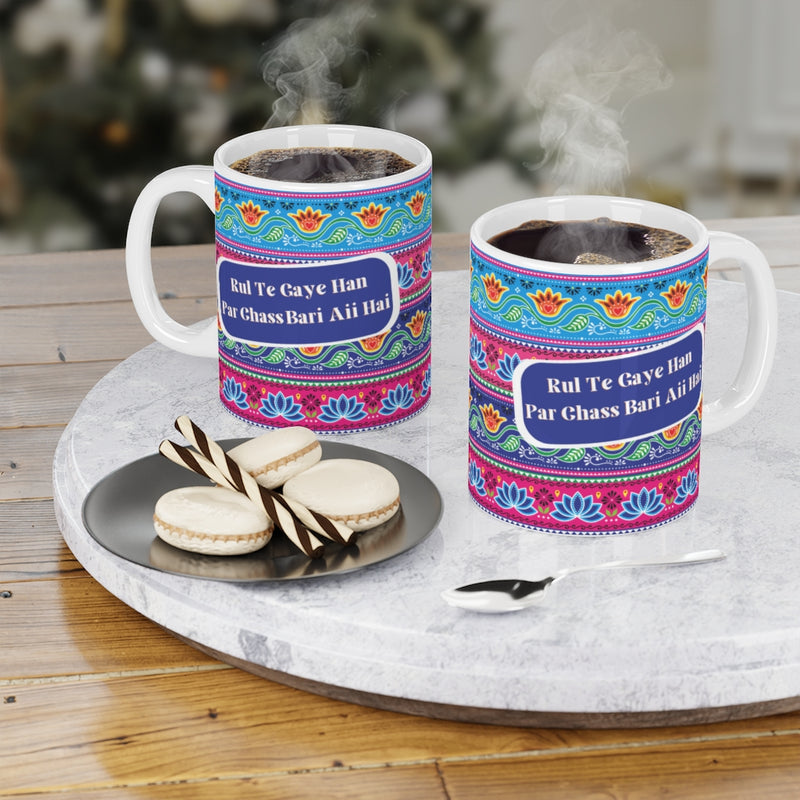 Rul Te Gaye Han Par Chass Bari Aii Hai Ceramic Mugs (11oz\15oz\20oz) - Mug by GTA Desi Store