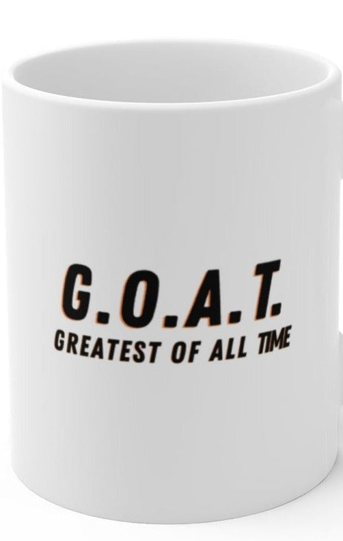 G.O.A.T Great Of All Time Ceramic Mugs (11oz\15oz\20oz) - 11oz / White - Mug by GTA Desi Store