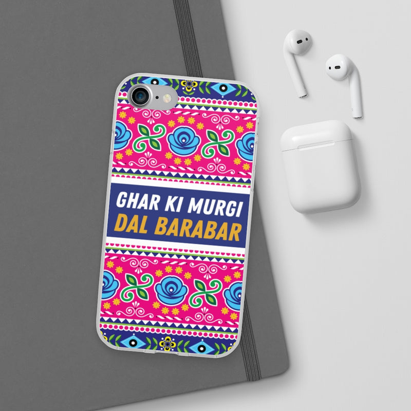 Ghar Ki Murgi Dal Barabar Flexi Cases - Phone Case by GTA Desi Store