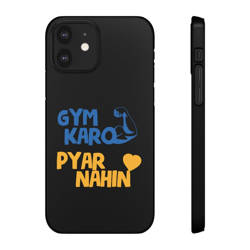 Gym Karo Pyar Nahin Snap Cases iPhone or Samsung - Phone Case by GTA Desi Store