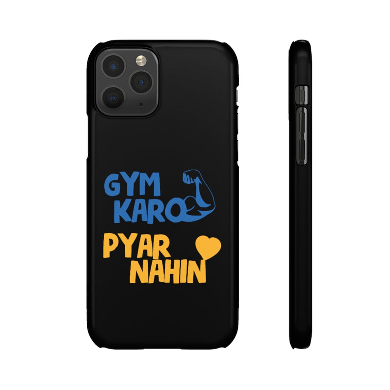 Gym Karo Pyar Nahin Snap Cases iPhone or Samsung - Phone Case by GTA Desi Store