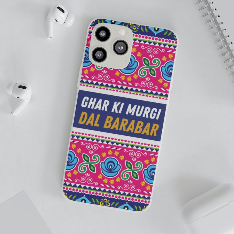 Ghar Ki Murgi Dal Barabar Flexi Cases - Phone Case by GTA Desi Store