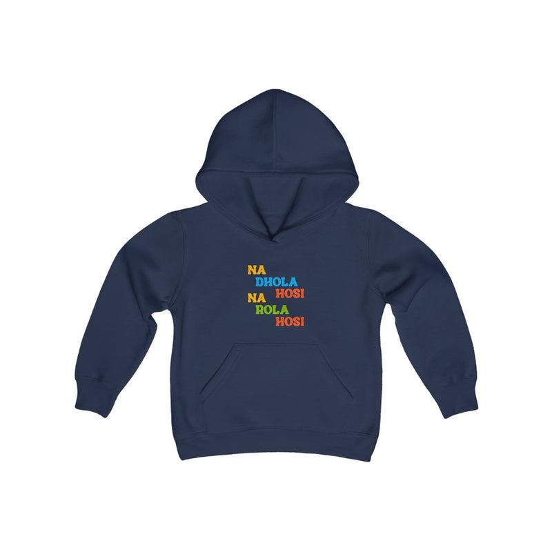 Na Dhola Hosi Na Rola Hosi Youth Heavy Blend Hooded Sweatshirt - Navy / XS - Kids clothes by GTA Desi Store